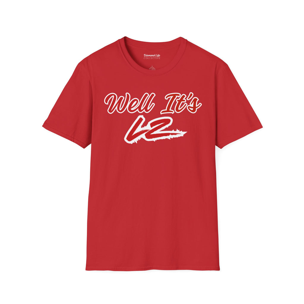 Well It's LZ Unisex Graphic T‑Shirt