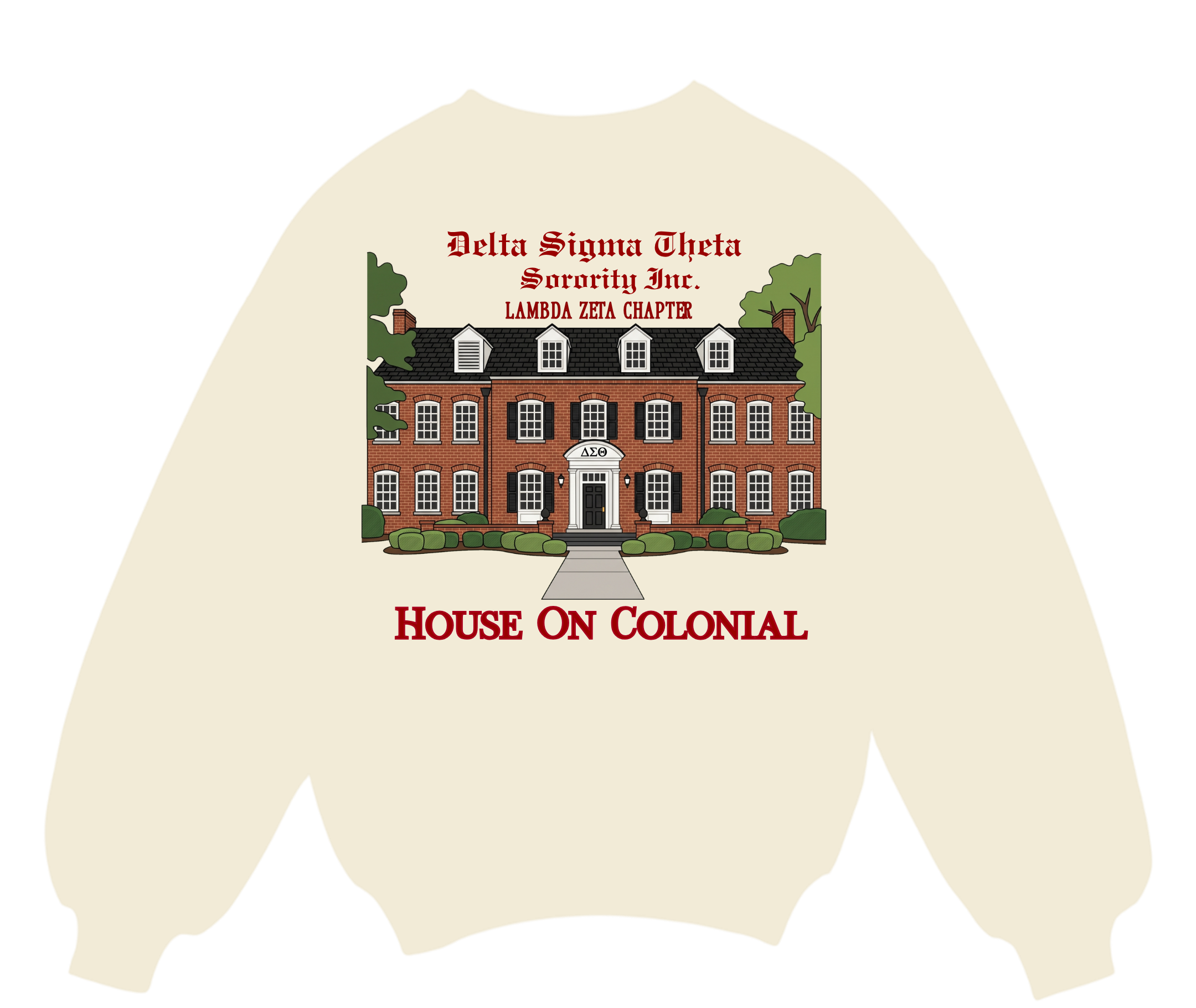Lambda Zeta House On Colonial  Sweatshirt